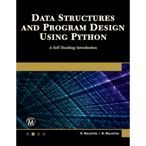 Data Structures and Program Design Using Python: A Self-Teaching Introduction, (Paperback)