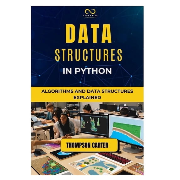 Data Structures in Python: Algorithms and Data Structures Explained, (Paperback)