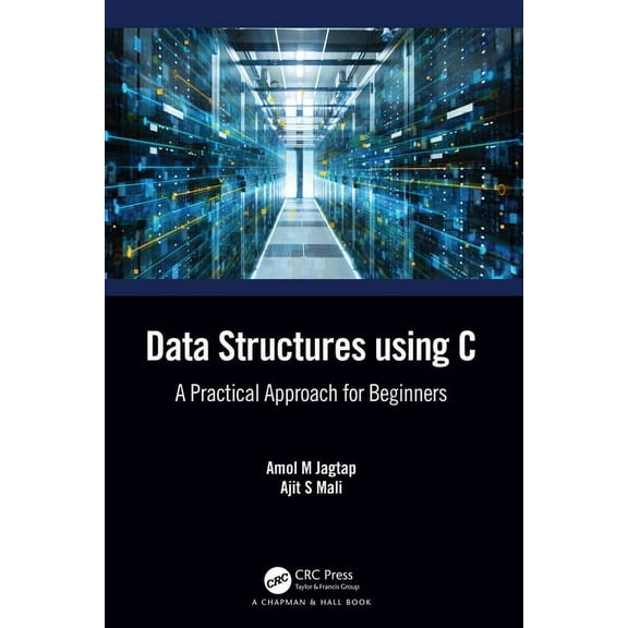 Data Structures using C: A Practical Approach for Beginners, (Hardcover)