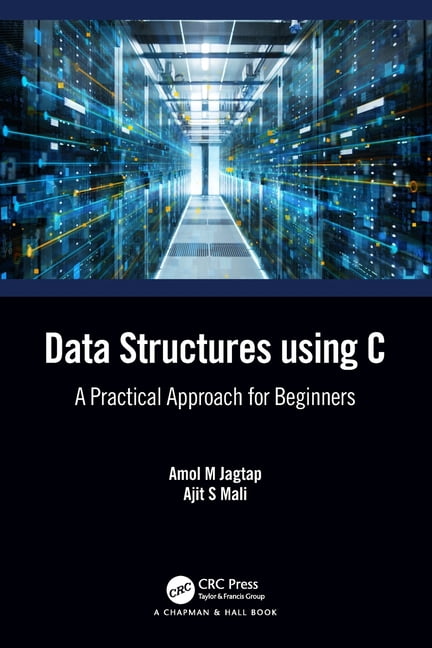 Data Structures using C: A Practical Approach for Beginners, (Paperback ...