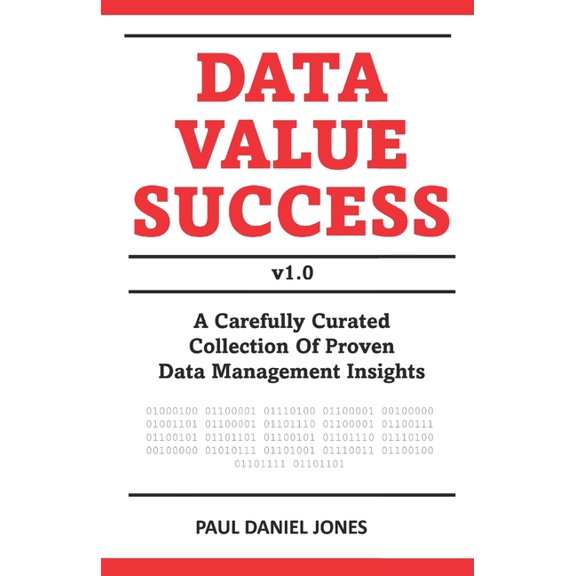 Data Value Success: Data Management Strategy and Leadership Tips