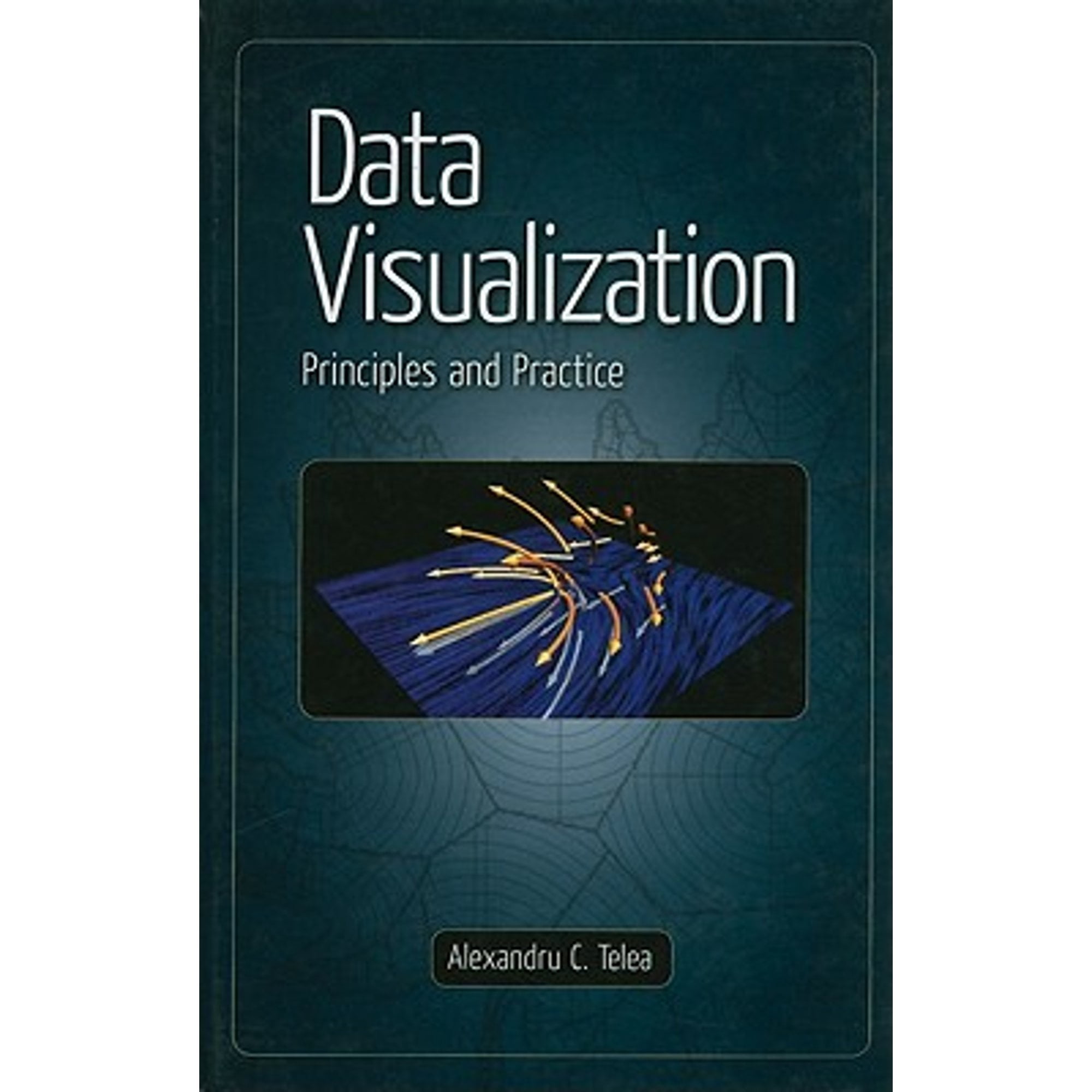 Data Visualization : Principles and Practice (Hardcover) - Walmart.com