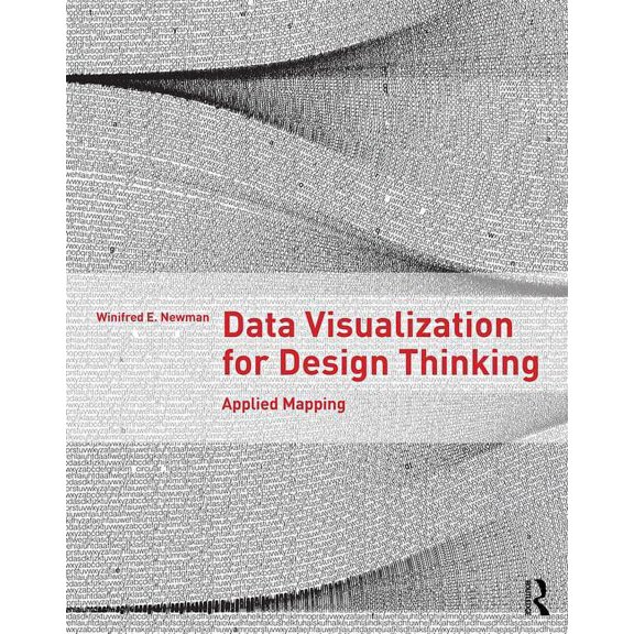 Data Visualization for Design Thinking: Applied Mapping (Paperback)