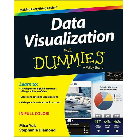 Data Visualization for Dummies (Paperback) by Mico Yuk, Stephanie Diamond
