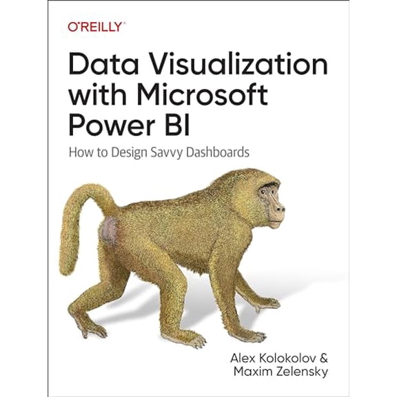 Pre-Owned Data Visualization with Microsoft Power BI: How to Design Savvy Dashboards, 9781098152789, 1098152786, Paperback, 1 edition
