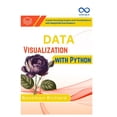 thumbnail image 1 of Data Visualization with Python: Create Stunning Graphs and Visualizations with Matplotlib and Seaborn, (Paperback), 1 of 1