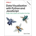thumbnail image 1 of Data Visualization with Python and JavaScript: Scrape, Clean, Explore, and Transform Your Data, (Paperback), 1 of 1