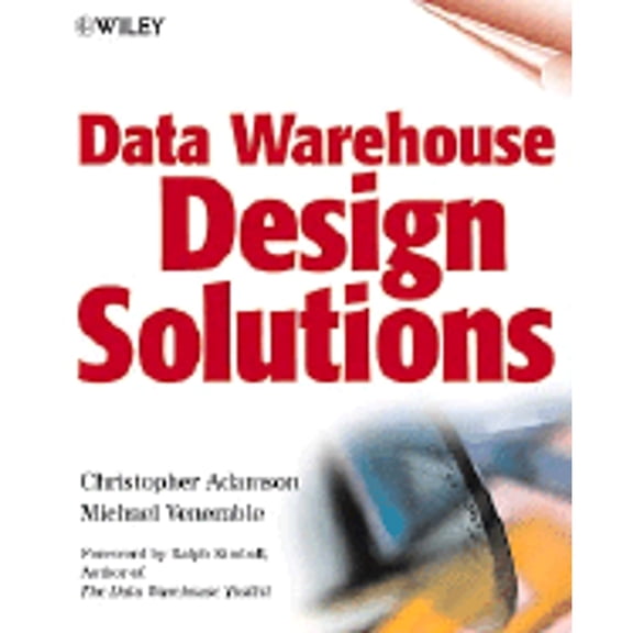 Pre-Owned Data Warehouse Design Solutions [With *] (Paperback) 047125195X 9780471251958