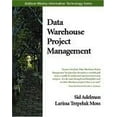 thumbnail image 1 of Pre-Owned Data Warehouse Project Management (Addison-Wesley Information Technology Series) (Paperback) 0201616351 9780201616354, 1 of 1
