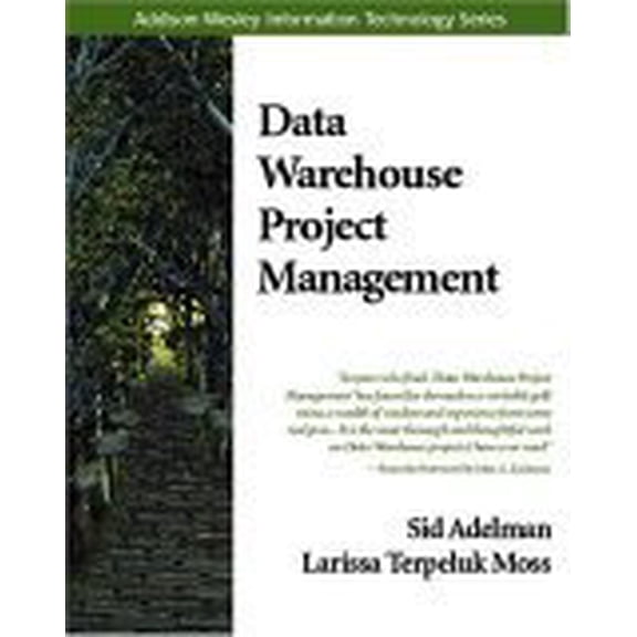 Pre-Owned Data Warehouse Project Management (Addison-Wesley Information Technology Series) (Paperback) 0201616351 9780201616354