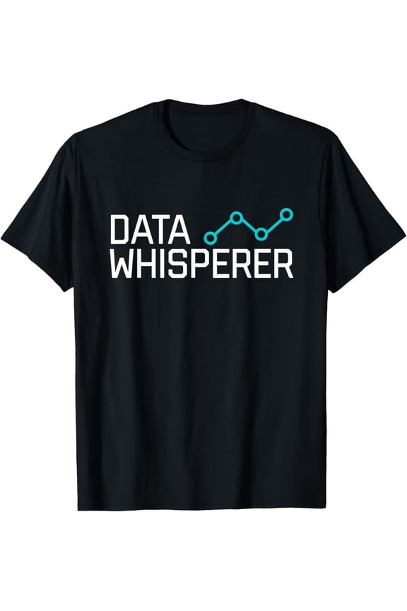 Data Whisperer Funny Science Analyst Software Engineer T-Shirt