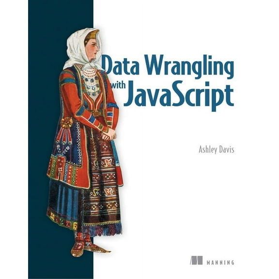 Data Wrangling with JavaScript (Edition 1) (Paperback)