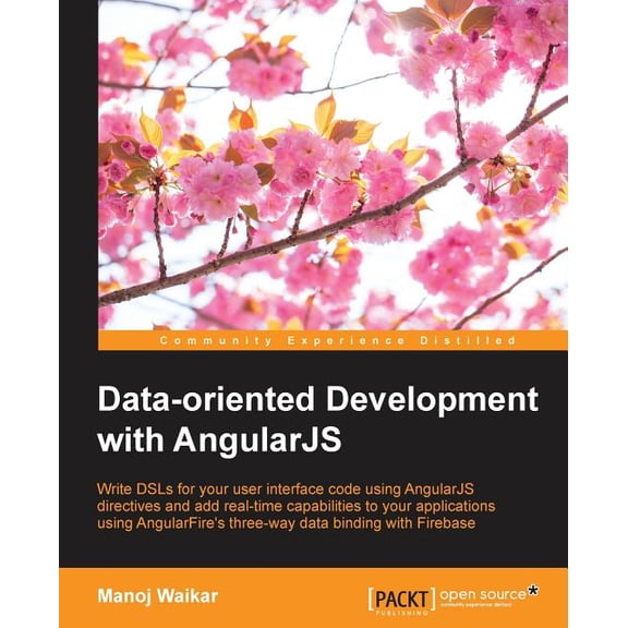 Data-oriented Development with Angularjs, (Paperback)