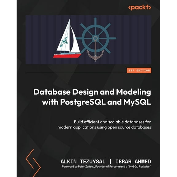 Database Design and Modeling with PostgreSQL and MySQL: Build efficient and scalable databases for modern applications u, (Paperback)