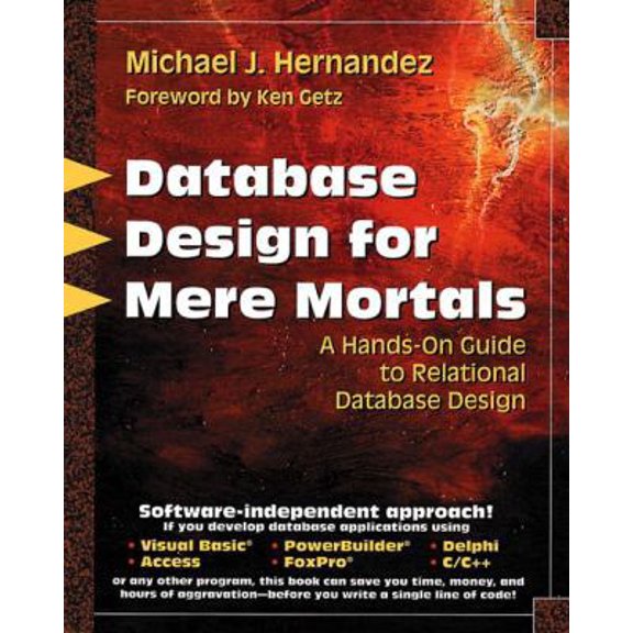 Pre-Owned Database Design for Mere Mortals: A Hands-On Guide to Relational Database Design (Paperback) 0201694719 9780201694710