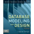 thumbnail image 1 of Pre-Owned Database Modeling and Design: Logical Design (Paperback) 0123820200 9780123820204, 1 of 1