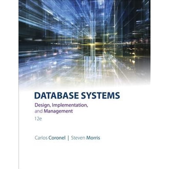 Pre-Owned Database Systems: Design, Implementation, & Management (MindTap Course List) (Hardcover) 1305627482 9781305627482
