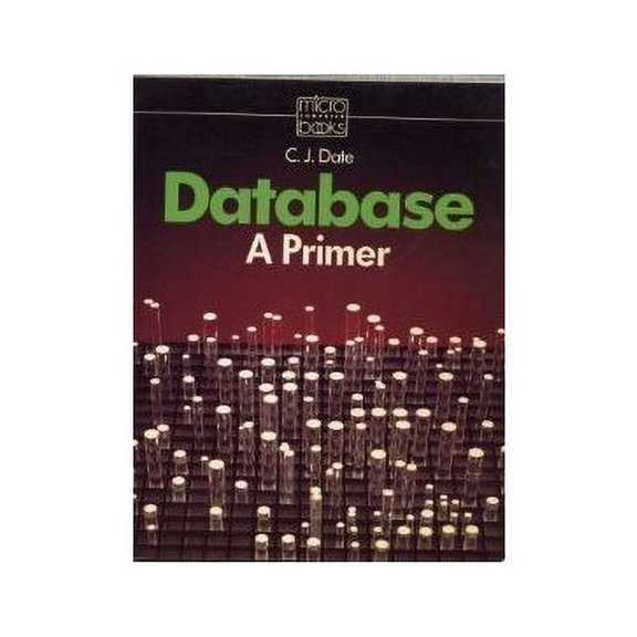 Pre-Owned Database: A Primer (Paperback) 0201113589 9780201113587