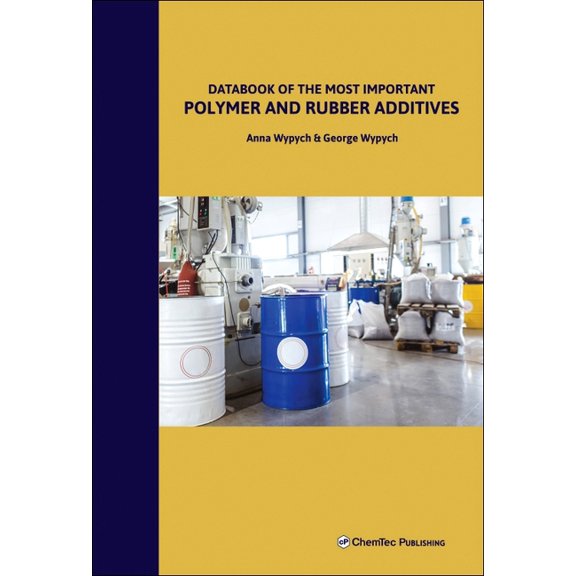 Databook of the Most Important Polymer and Rubber Additives, (Hardcover)