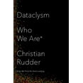 thumbnail image 1 of Pre-Owned Dataclysm: Who We Are (When We Think No One's Looking) (Hardcover) 0345812581 9780345812582, 1 of 1