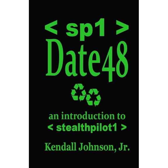 Date 48: an introduction to stealthpilot1 (Paperback)