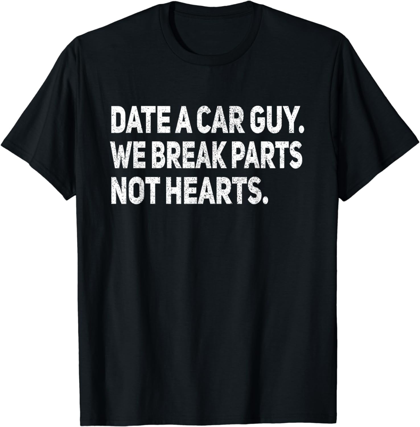 Date A Car Guy Car Parts Funny Car Auto Mechanic Garage TShirt