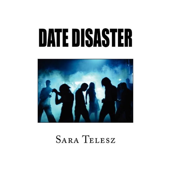 Date Disaster, (Paperback)