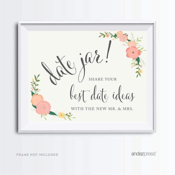 Koyal Wholesale Date Jar Share Best Date Idea Floral Roses Wedding Party Sign, 8.5 x 11 Inch