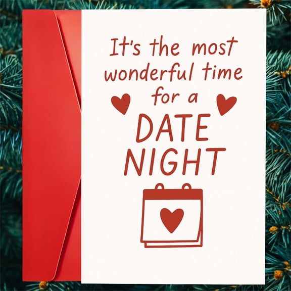 Date Night Card "It's the Most Wonderful Time for a Date Night" Design Envelope Included, Blank Inside Perfect for Couples Celebrating Love, Anniversaries, or Special Occasions