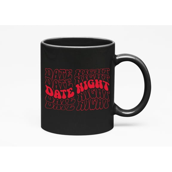 Date Night, Couple or Dating Themed, Groovy Retro Wavy Text Merch Gift, Black 11oz Ceramic Mug