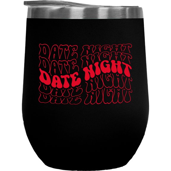 Date Night, Couple or Dating Themed, Groovy Retro Wavy Text Merch Gift, Black 12oz Wine Tumbler