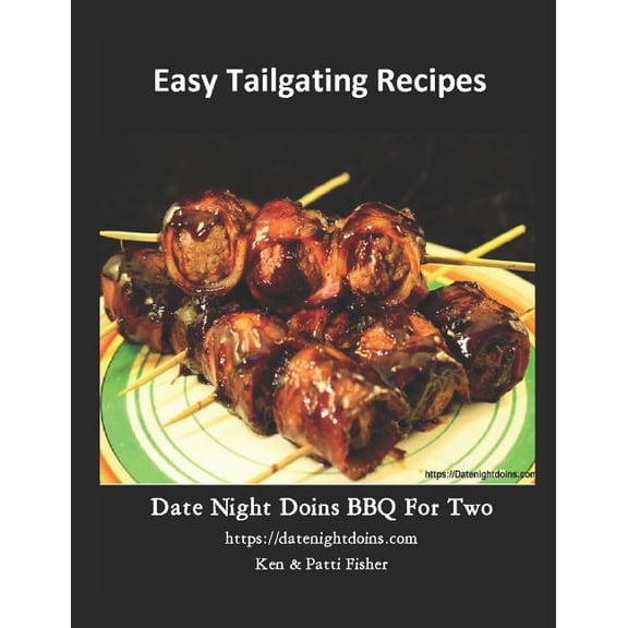 Date Night Doins BBQ for Two: Easy Tailgating Recipes (Series #3) (Paperback)