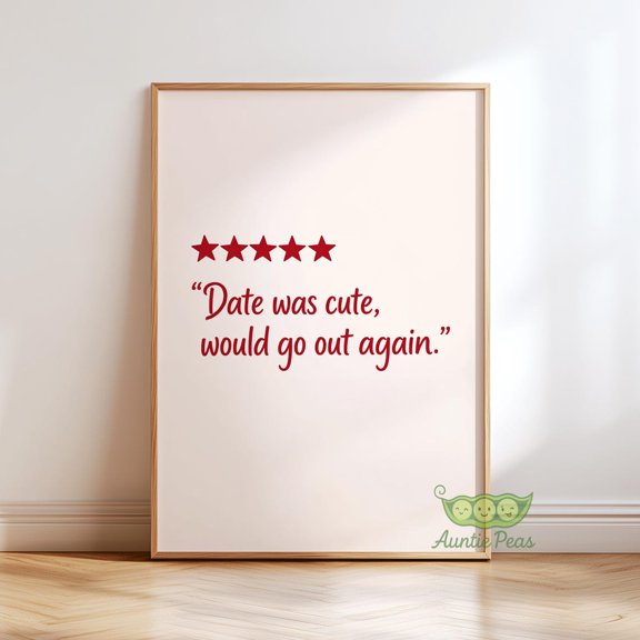 Date Was Cute Funny Valentines Day Cute Couple Romantic Red Typography Trendy Love Review Graphic Poster Unframed Paper Print