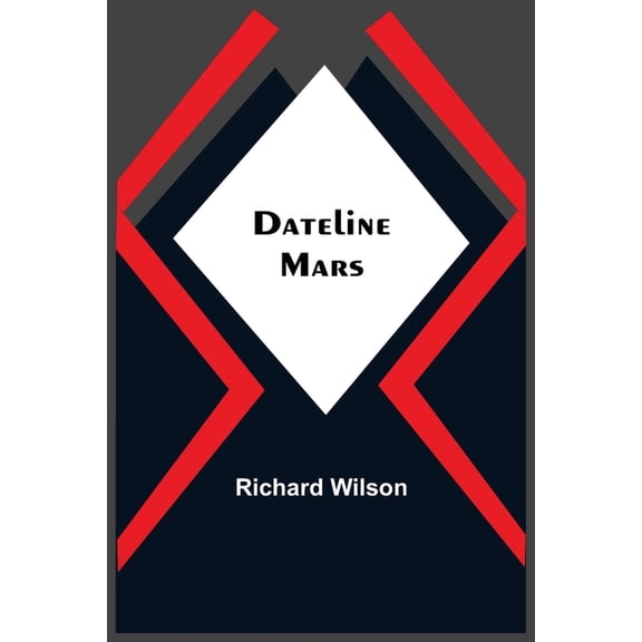 Dateline: Mars, (Paperback)