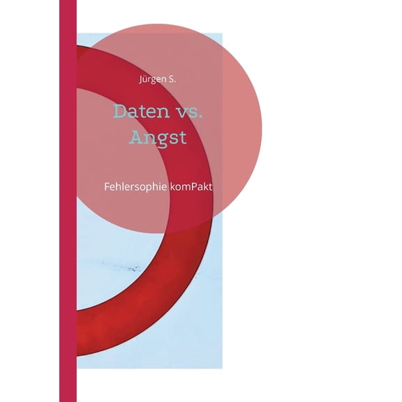 Daten vs. Angst: Fehlersophie komPakt, (Paperback)