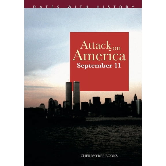 Dates with History: Attack on America : September 11 (Paperback)