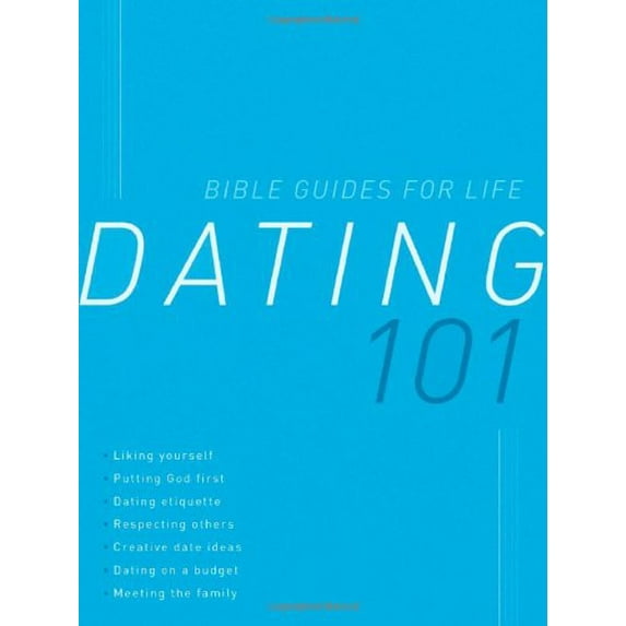 Pre-Owned Dating 101 (Bible Guides for Life) (Paperback) 1620297469 9781620297469