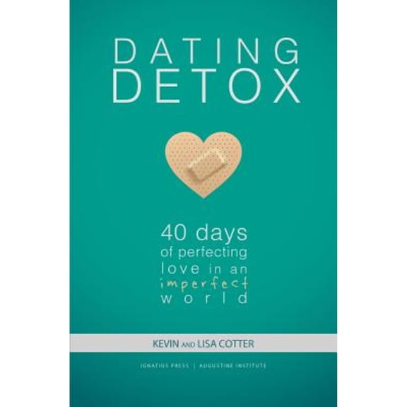 Pre-Owned Dating Detox: 40 Days of Perfecting Love in an Imperfect World (Paperback) 099720379X 9780997203790