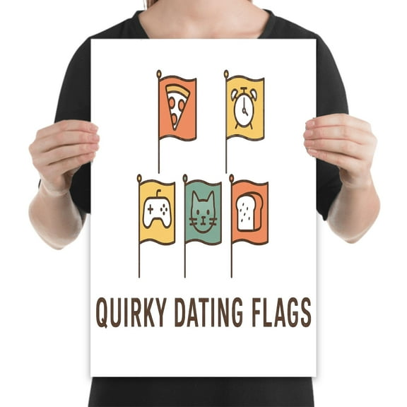 Dating Flags Delight, 13x19 poster for relationship wall art and living room office decor