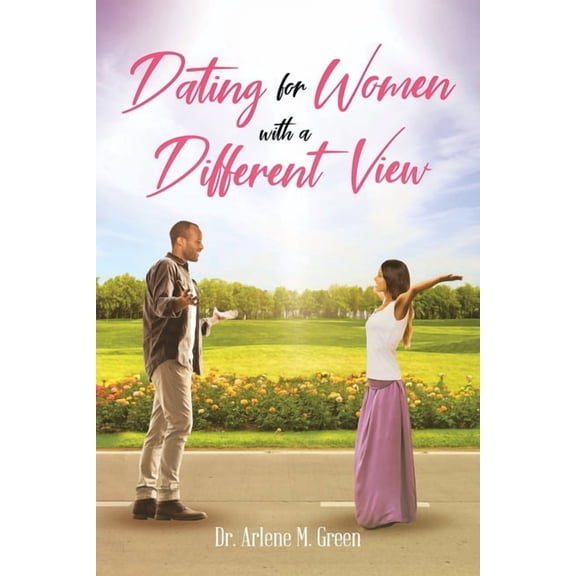 Dating for Women with a Different View, (Paperback)