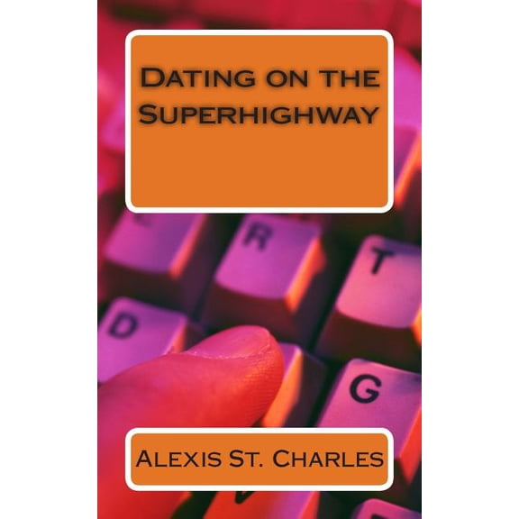 Dating on the Superhighway