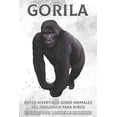 thumbnail image 1 of Datos Divertidos Sobre Animales del Zool Gorila: Datos divertidos sobre animales del zoolÃ³gico para niÃ±os #46, (Paperback), 1 of 1