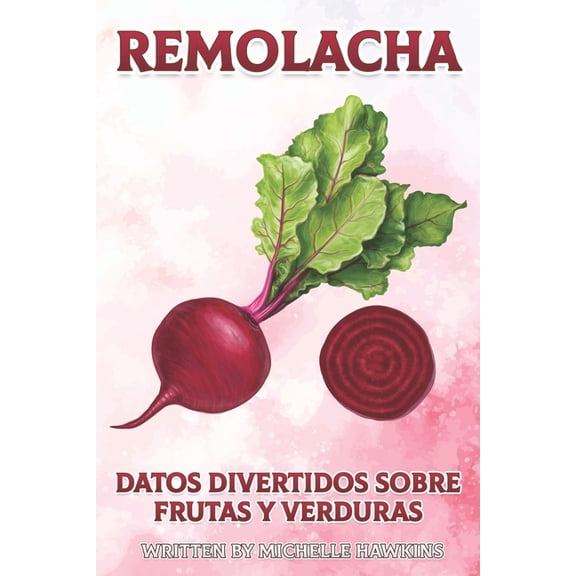 Datos Divertidos Sobre Frutas Y Verduras Remolacha, Book 5, (Paperback)