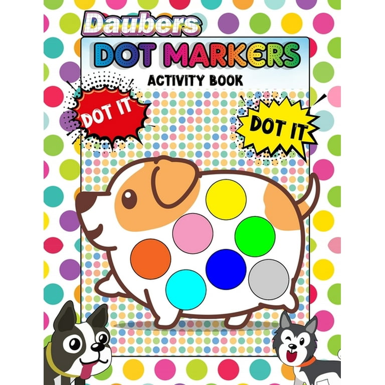 Dot Marker Books for Toddlers: Easy Big Dots, best for dot markers