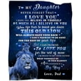 thumbnail image 1 of to My Daughter Blanket from Dad, Lion Blanket for My Daughter, Daughter Gifts from Dad, Daughter Birthday Christmas Idea Gifts, Dad to Daughter Soft Flannel Throw Blanket 50"x 60", 1 of 6