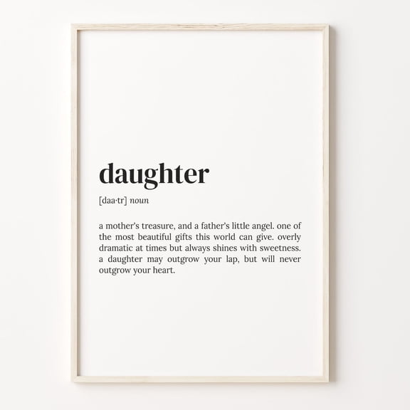 Daughter Definition Print, Quote Wall Art Poster Unframed Paper Print