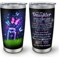 thumbnail image 1 of Daughter Gift from Mom, Valentines Day Daughter Gifts, Gifts for Daughter, Birthday Gifts for Daughter, to My Daughter, Great Birthday Gifts for Daughter Adult 20oz Tumbler Mug(1PC), 1 of 6