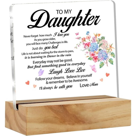 Daughter Gifts from Mom to My Daughter Gifts for Birthday Christmas Graduation Floral Daughter Quote Clear Acrylic Sign with Wood Stand Table Sign Decoration 4x4 Inch