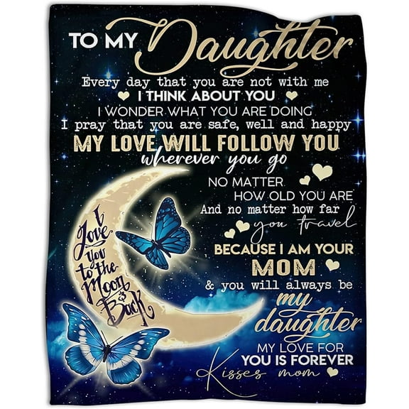 Daughter Gifts to My Daughter Blanket from Mom Ultra Soft Flannel Throw Blankets for Couch Bedroom Sofa Warm Birthday Gifts 50 x 60 in