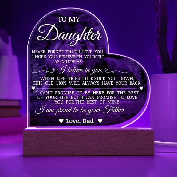 To My Daughter "I Am Proud to Be Your Father" Acrylic Heart Plaque, Dad's Love for Daughter, Unique Birthday Christmas Gift for Her, Inspirational Message on Plaque Gift for Daughter